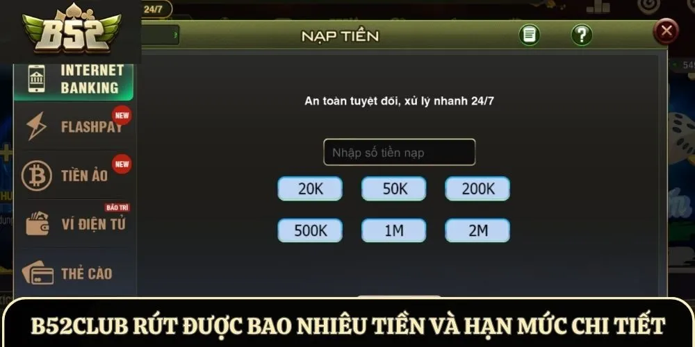 B52Club Rút Được Bao Nhiêu Tiền Và Hạn Mức Chi Tiết 2026