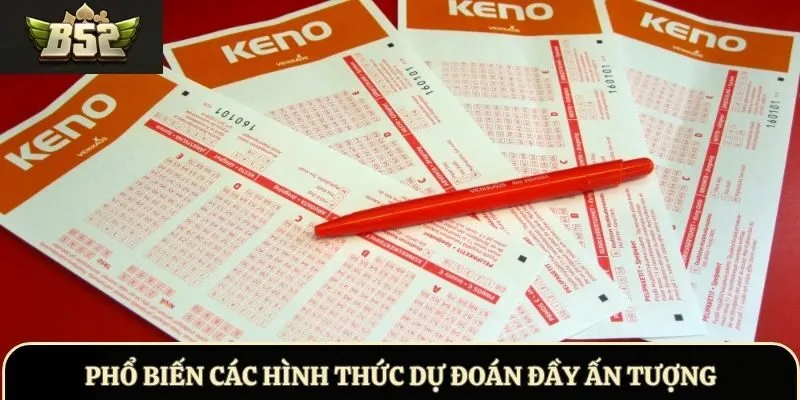 Phổ biến các hình thức dự đoán đầy ấn tượng